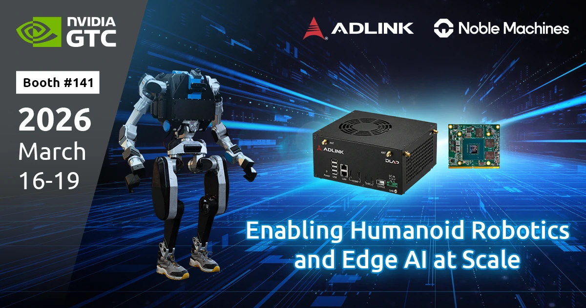 ADLINK Powers Physical AI and AI-Medical Imaging Solutions at NVIDIA ...